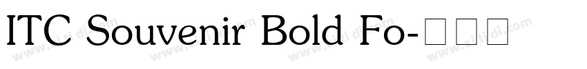 ITC Souvenir Bold Fo字体转换
